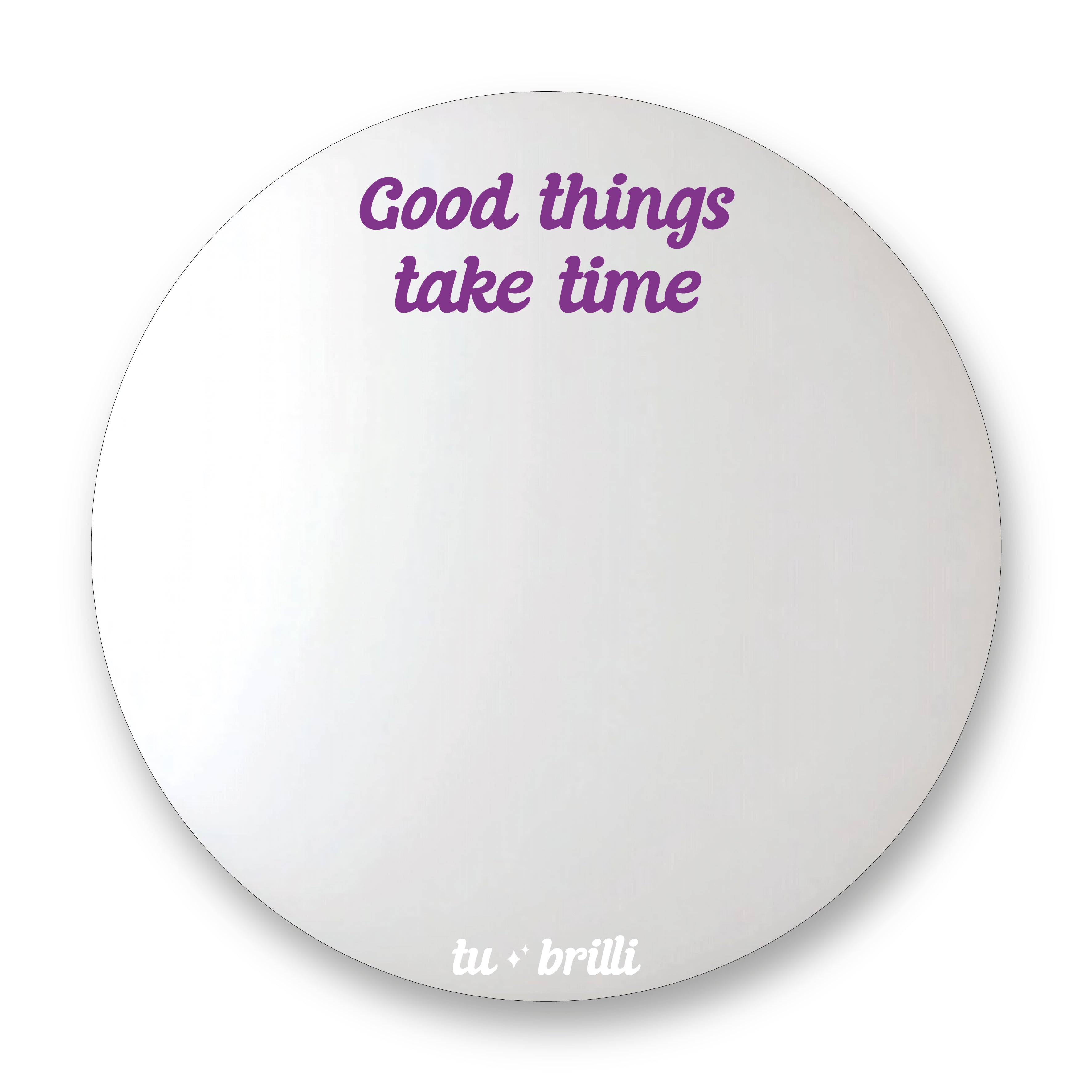 GOOD THINGS TAKE TIME | Sparkle Mirror