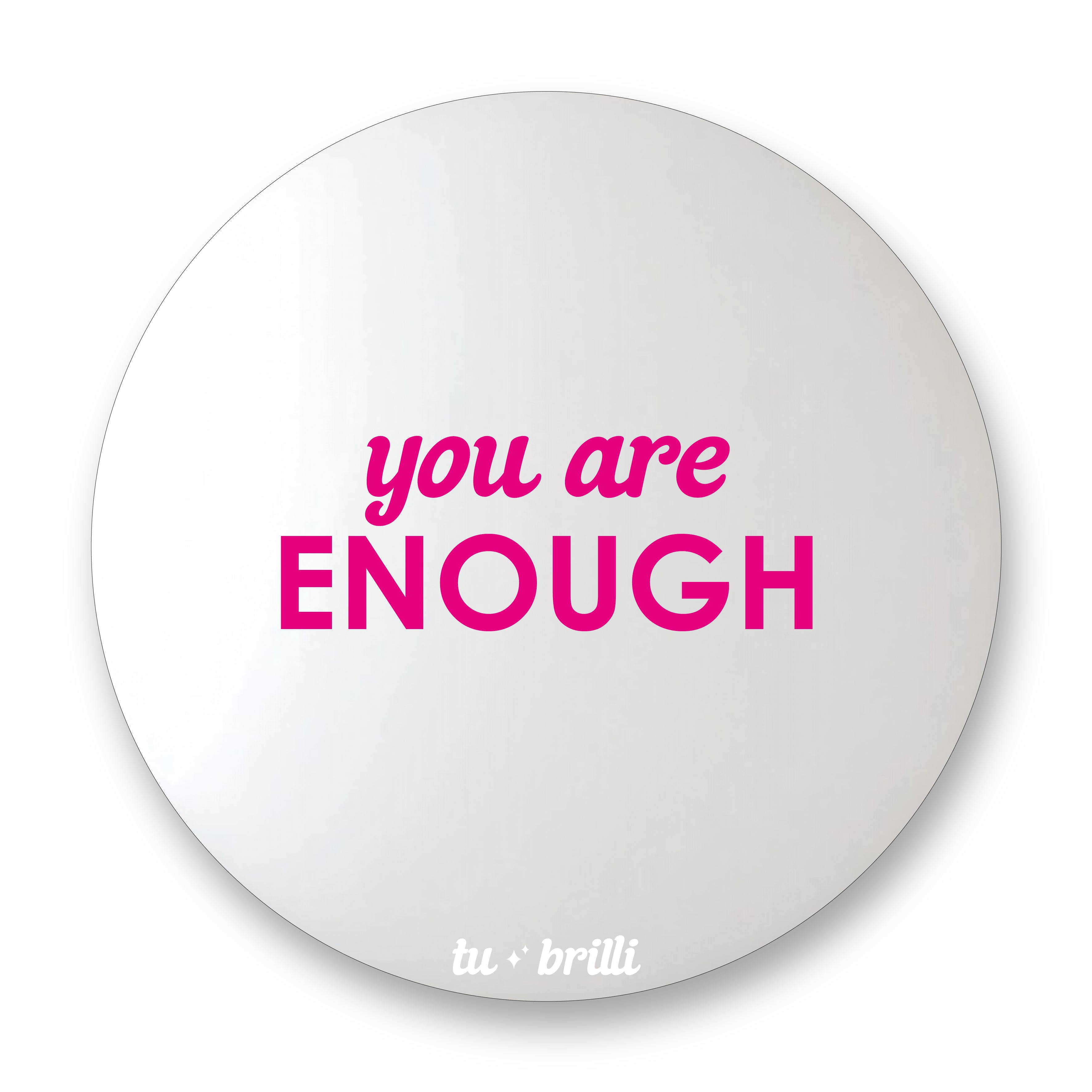 YOU ARE ENOUGH | Sparkle Mirror