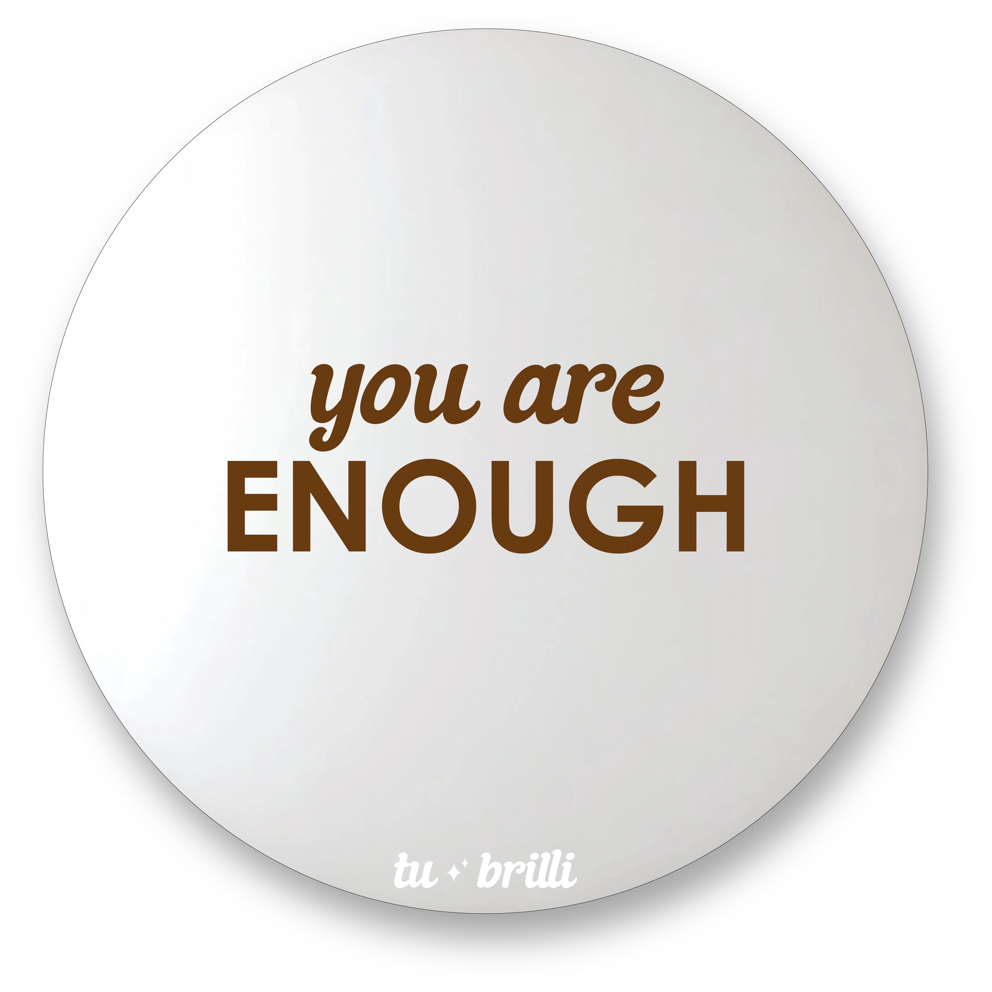 YOU ARE ENOUGH | Sparkle Mirror