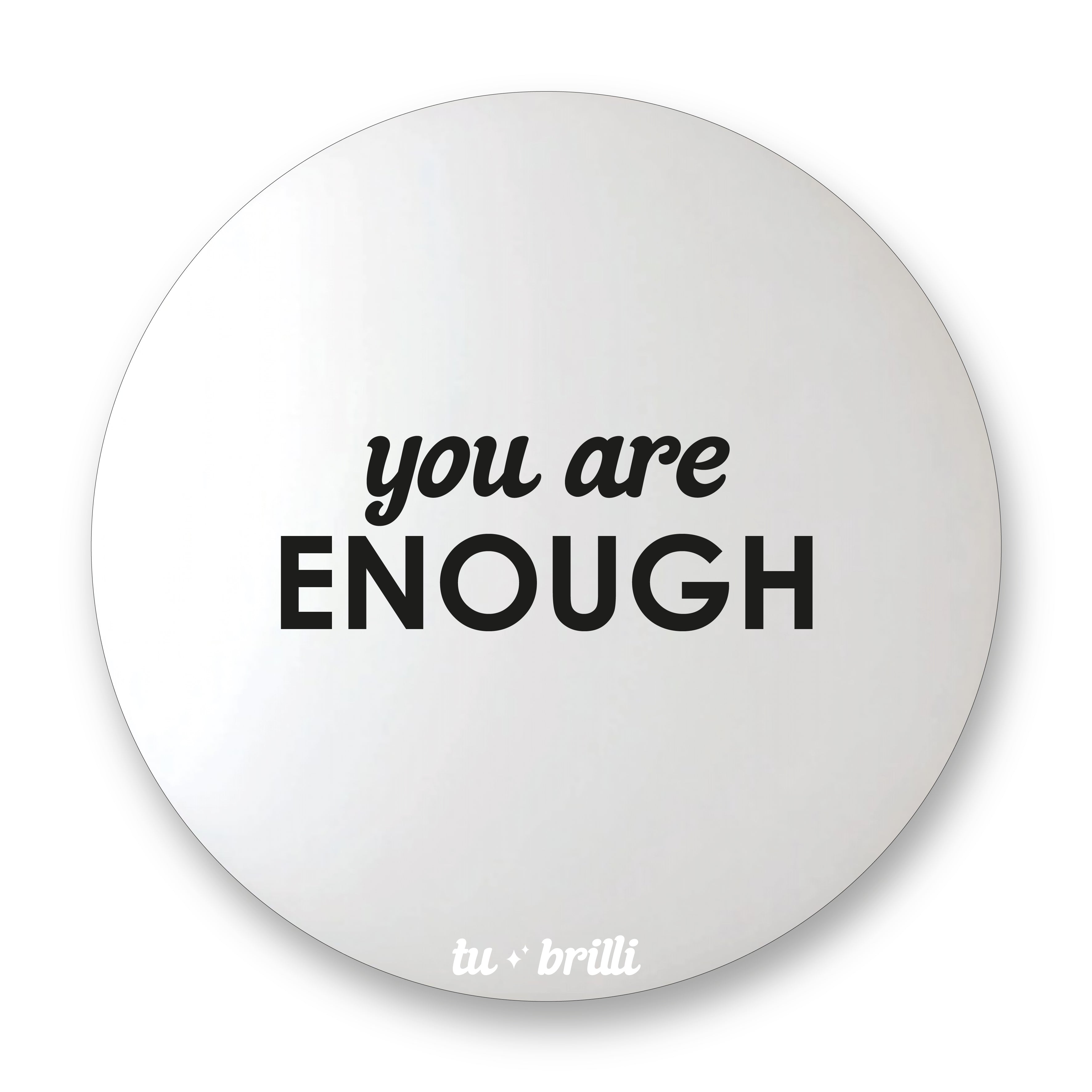 YOU ARE ENOUGH | Sparkle Mirror