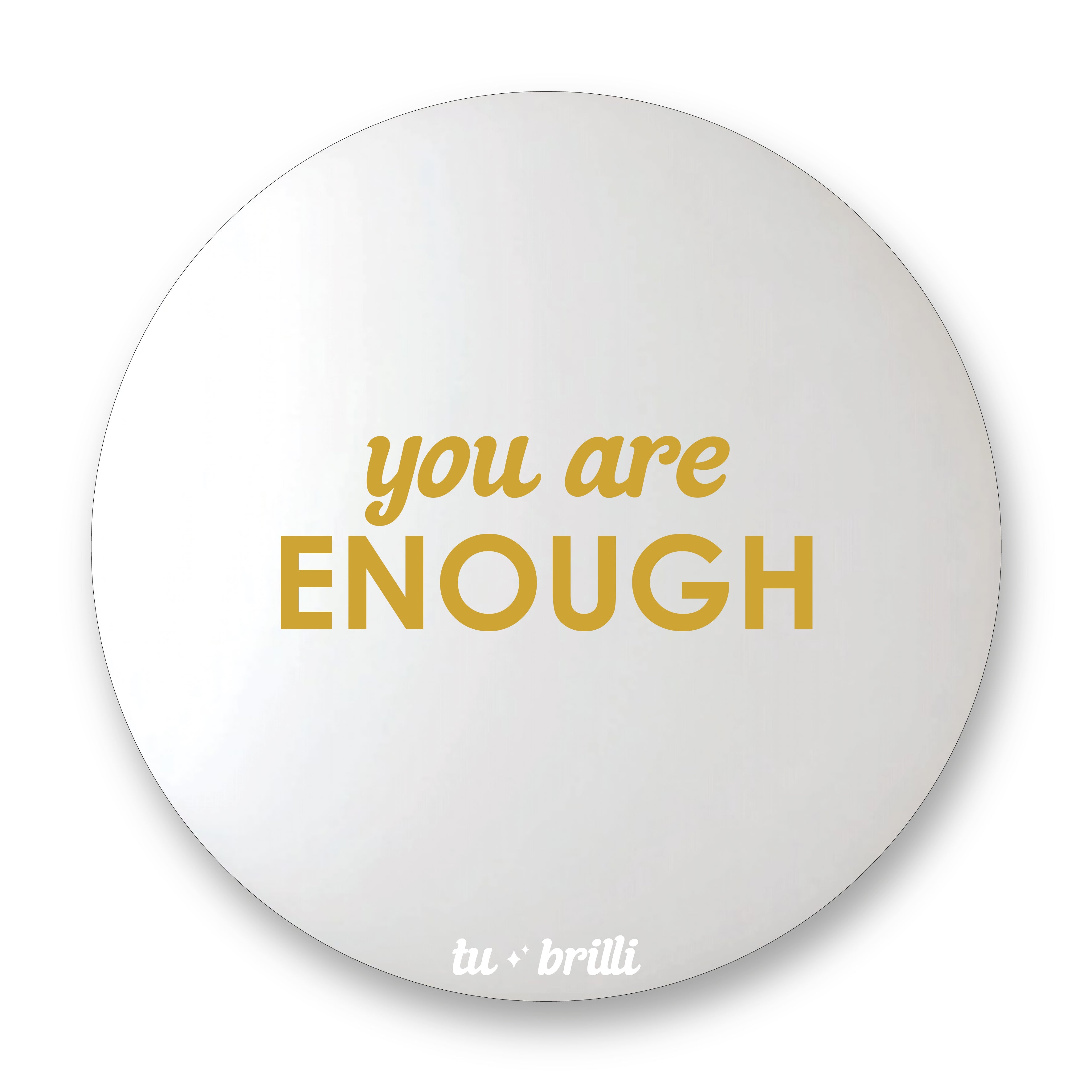 YOU ARE ENOUGH | Sparkle Mirror