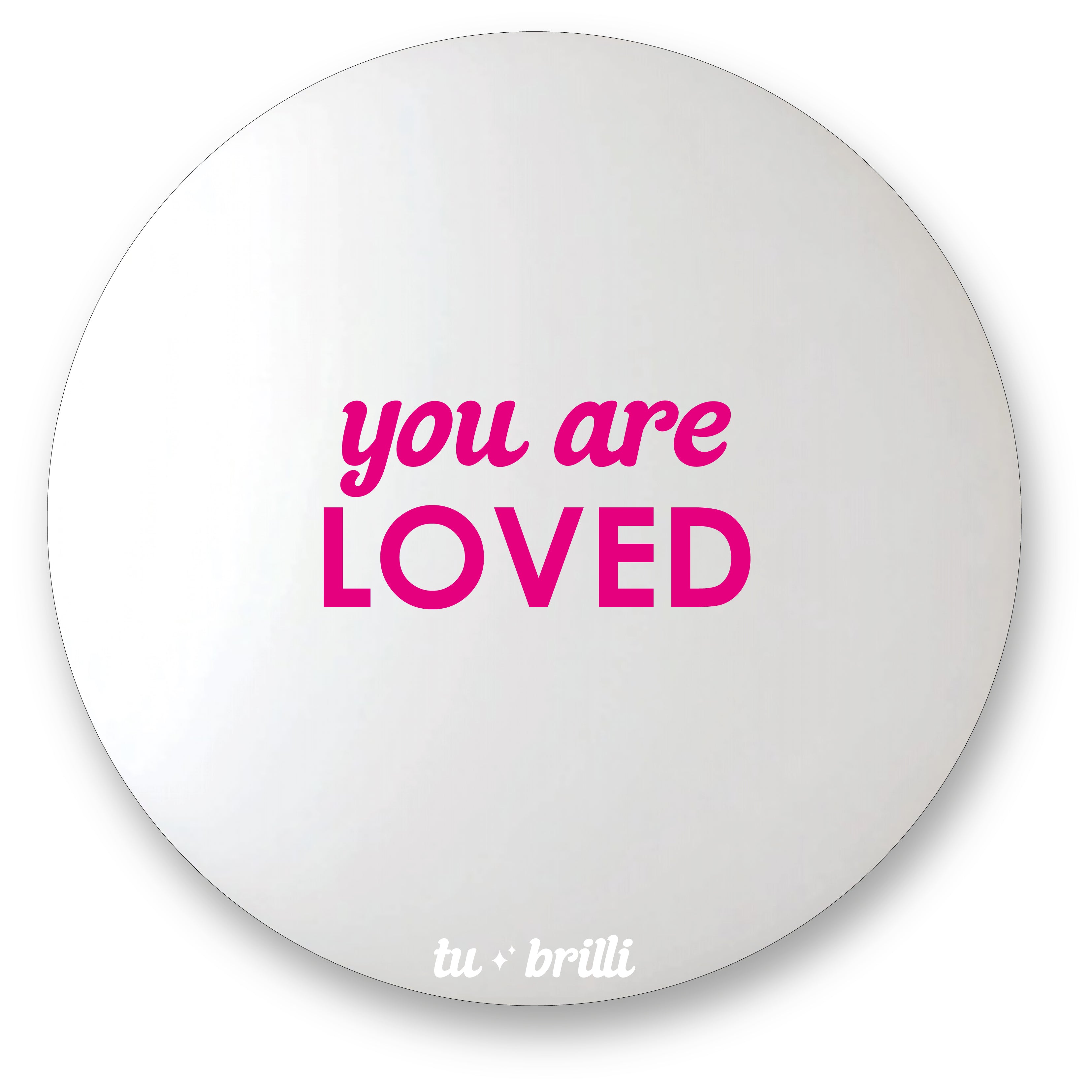 YOU ARE LOVED | Sparkle Mirror
