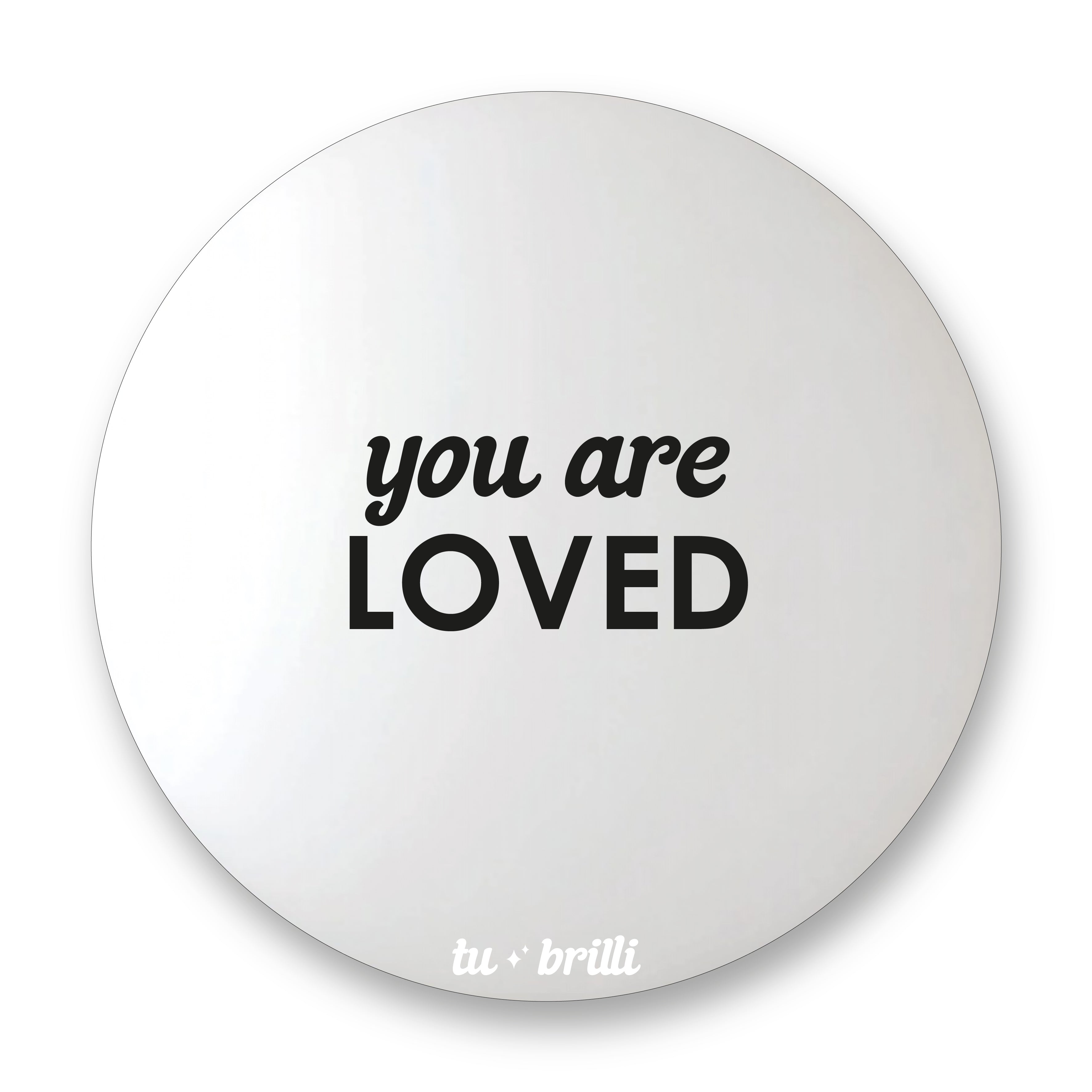 YOU ARE LOVED | Sparkle Mirror