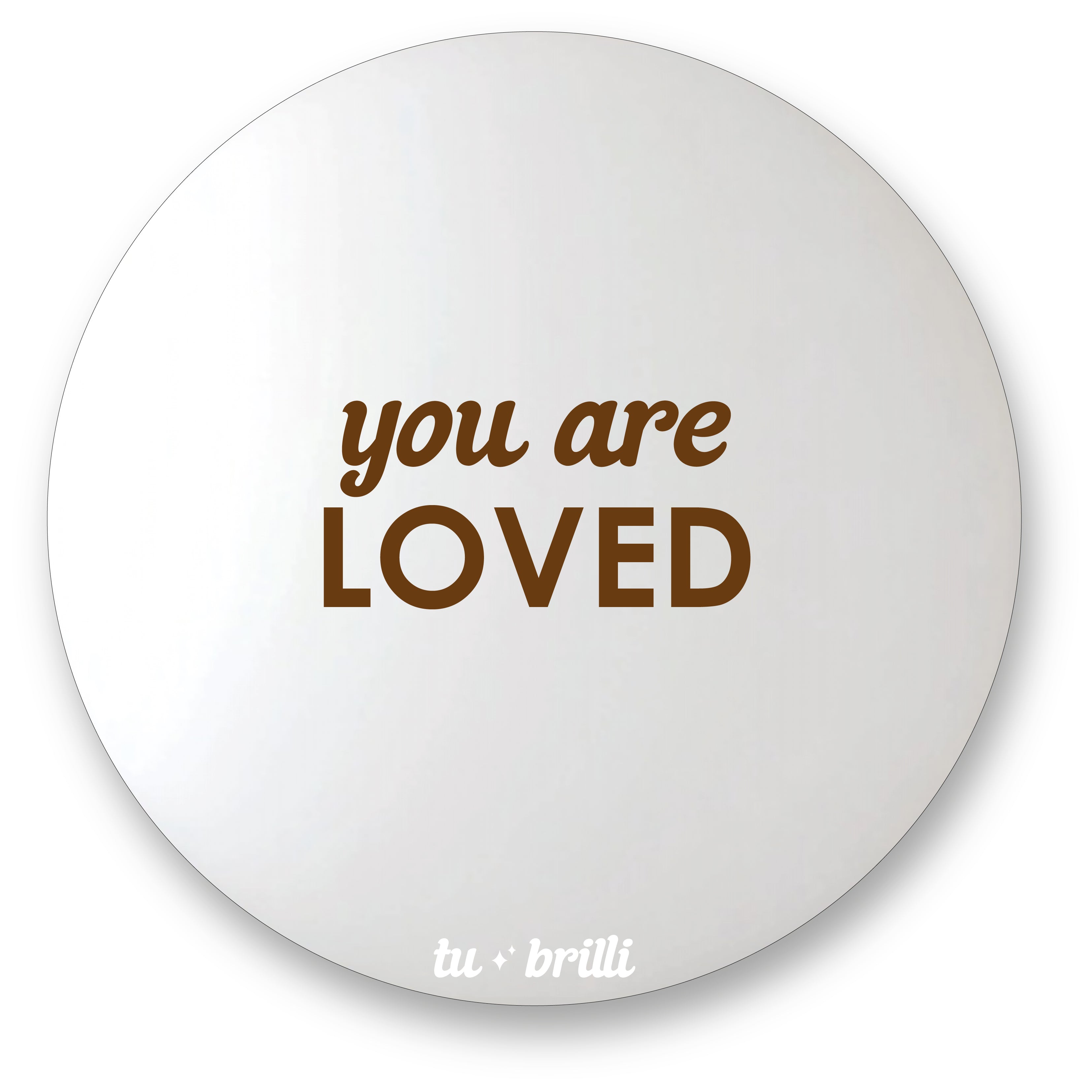 YOU ARE LOVED | Sparkle Mirror