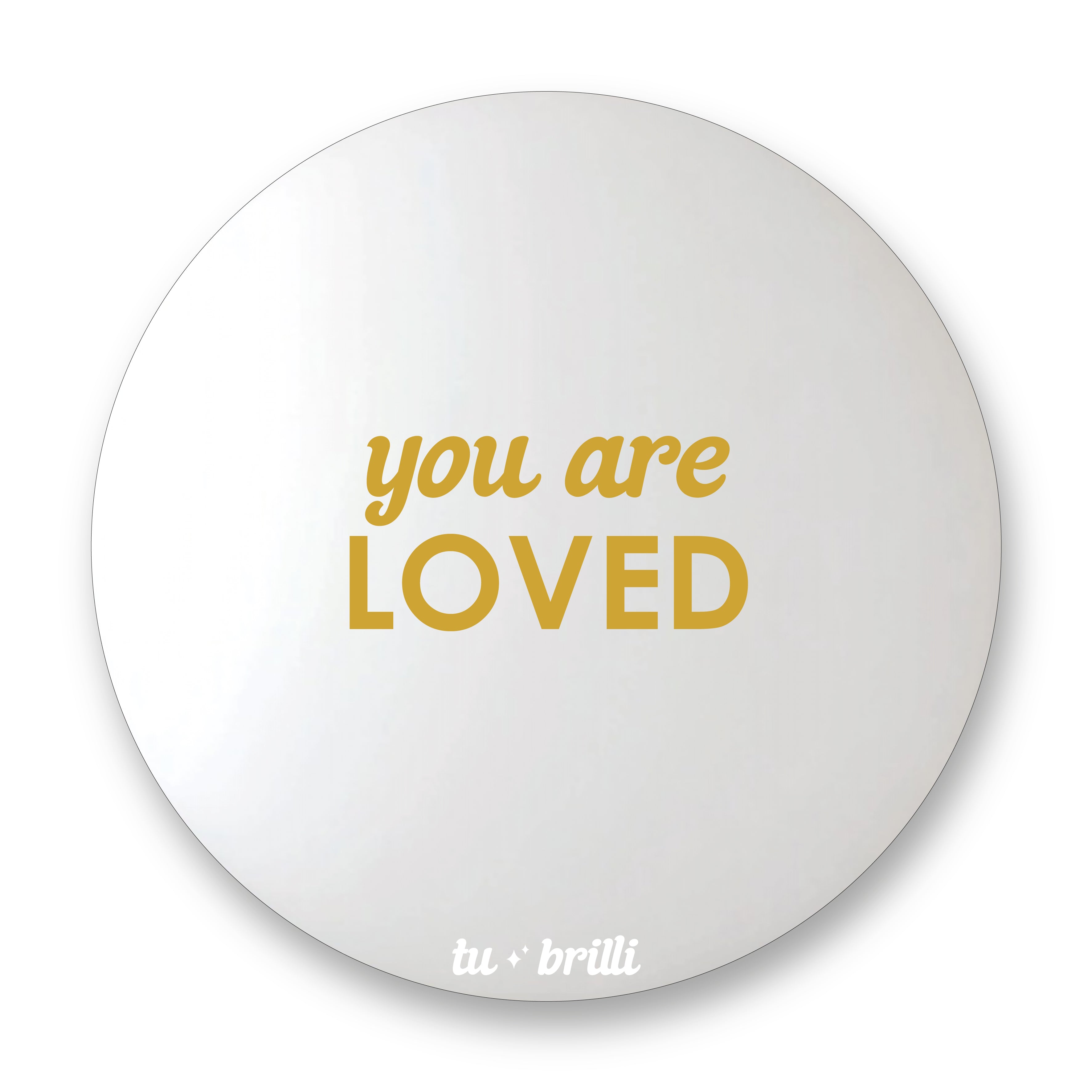 YOU ARE LOVED | Sparkle Mirror