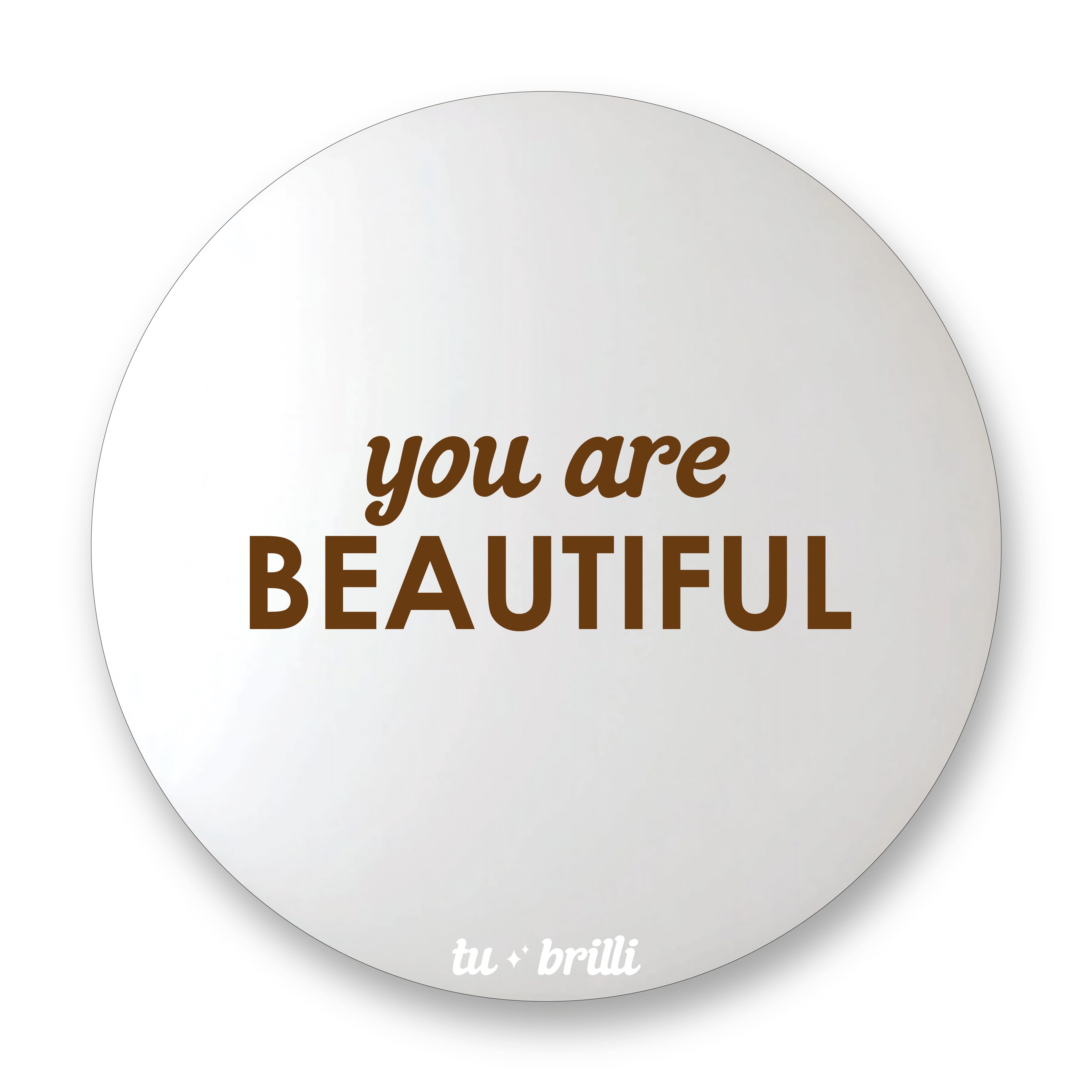YOU ARE BEAUTIFUL | Sparkle Mirror