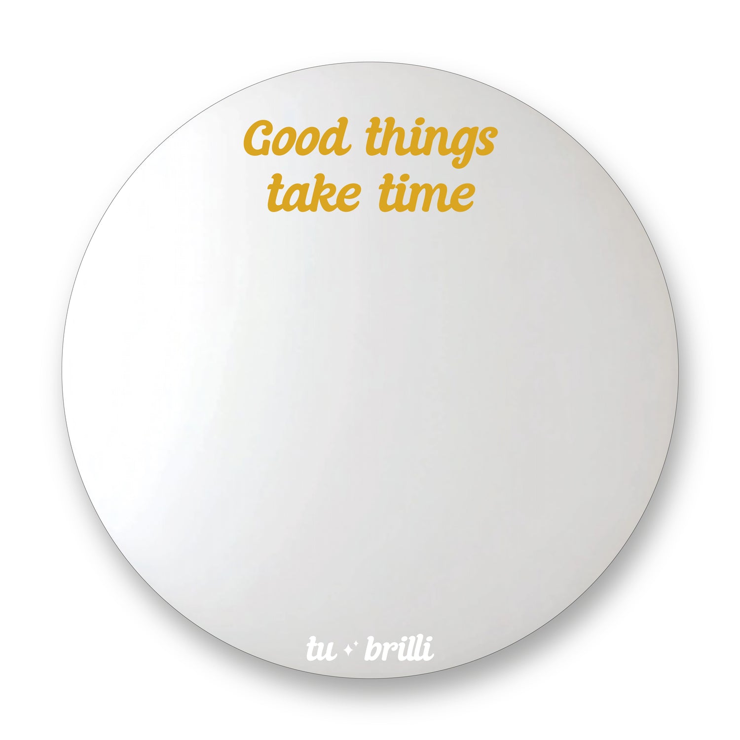 GOOD THINGS TAKE TIME | Sparkle Mirror