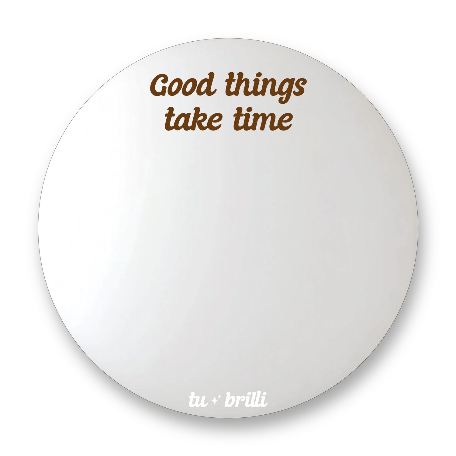 GOOD THINGS TAKE TIME | Sparkle Mirror