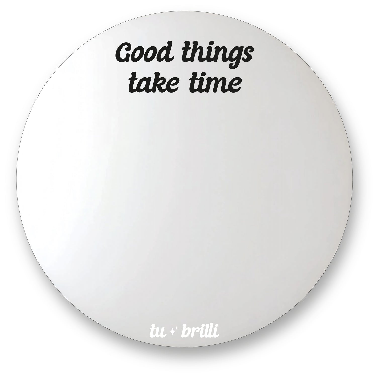 GOOD THINGS TAKE TIME | Sparkle Mirror