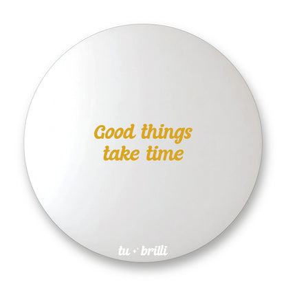 GOOD THINGS TAKE TIME | Sparkle Mirror