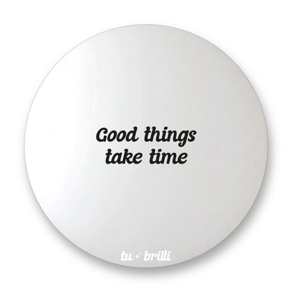 GOOD THINGS TAKE TIME | Sparkle Mirror