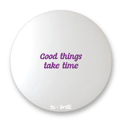 GOOD THINGS TAKE TIME | Sparkle Mirror