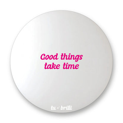 GOOD THINGS TAKE TIME | Sparkle Mirror