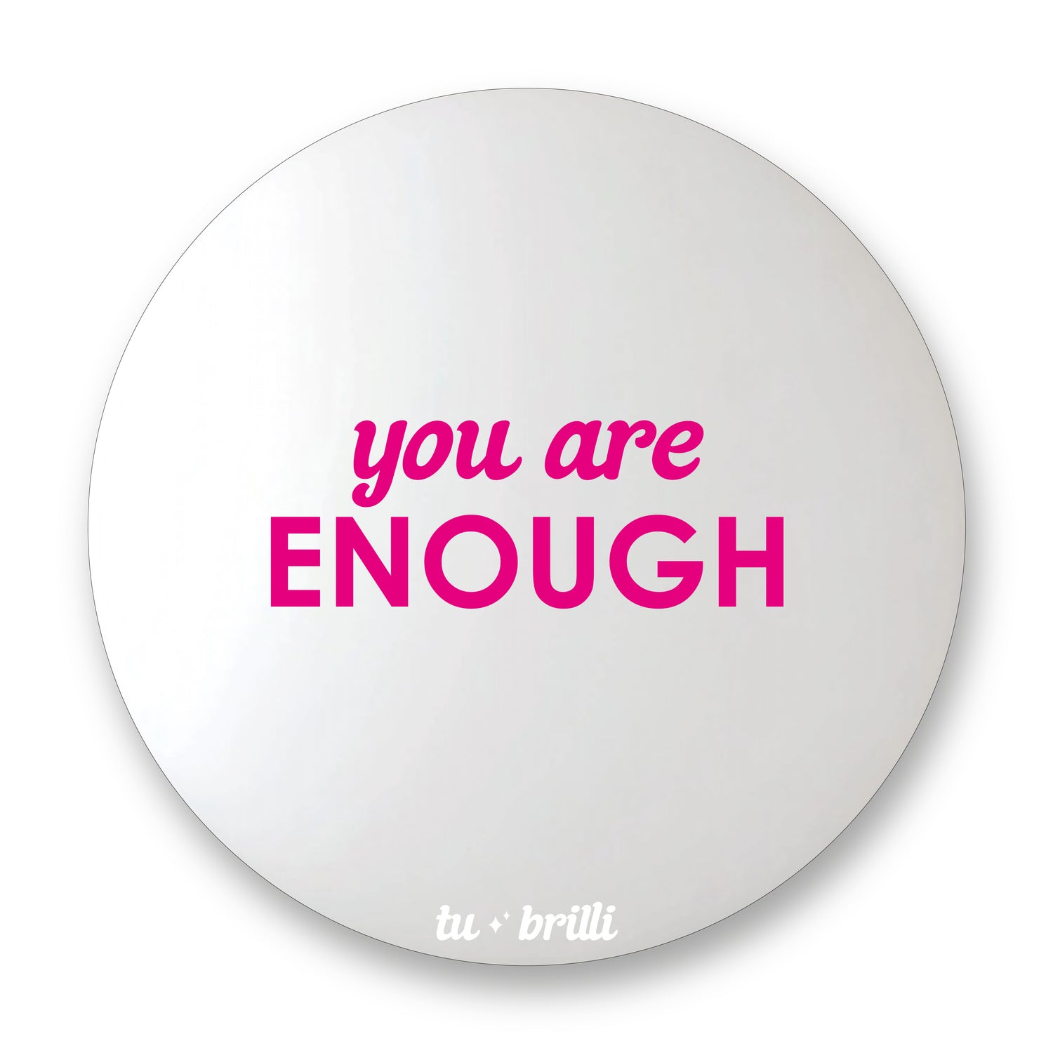 YOU ARE ENOUGH | Sparkle Mirror