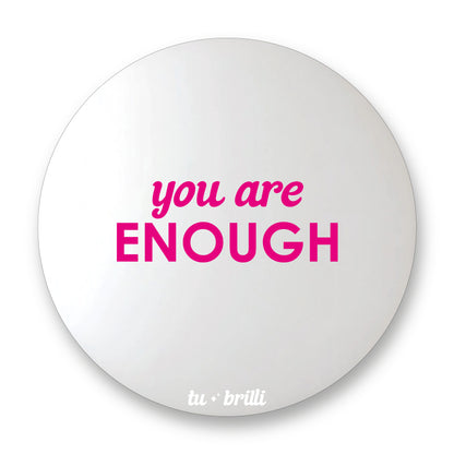 YOU ARE ENOUGH | Sparkle Mirror