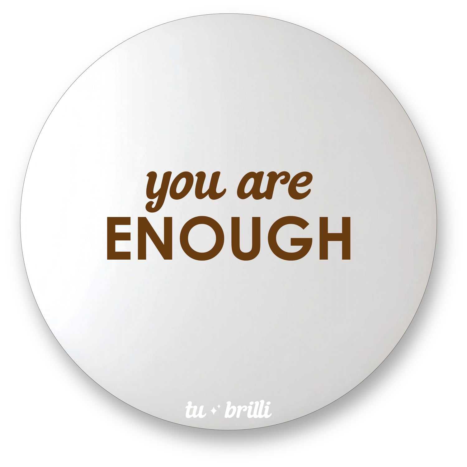 YOU ARE ENOUGH | Sparkle Mirror