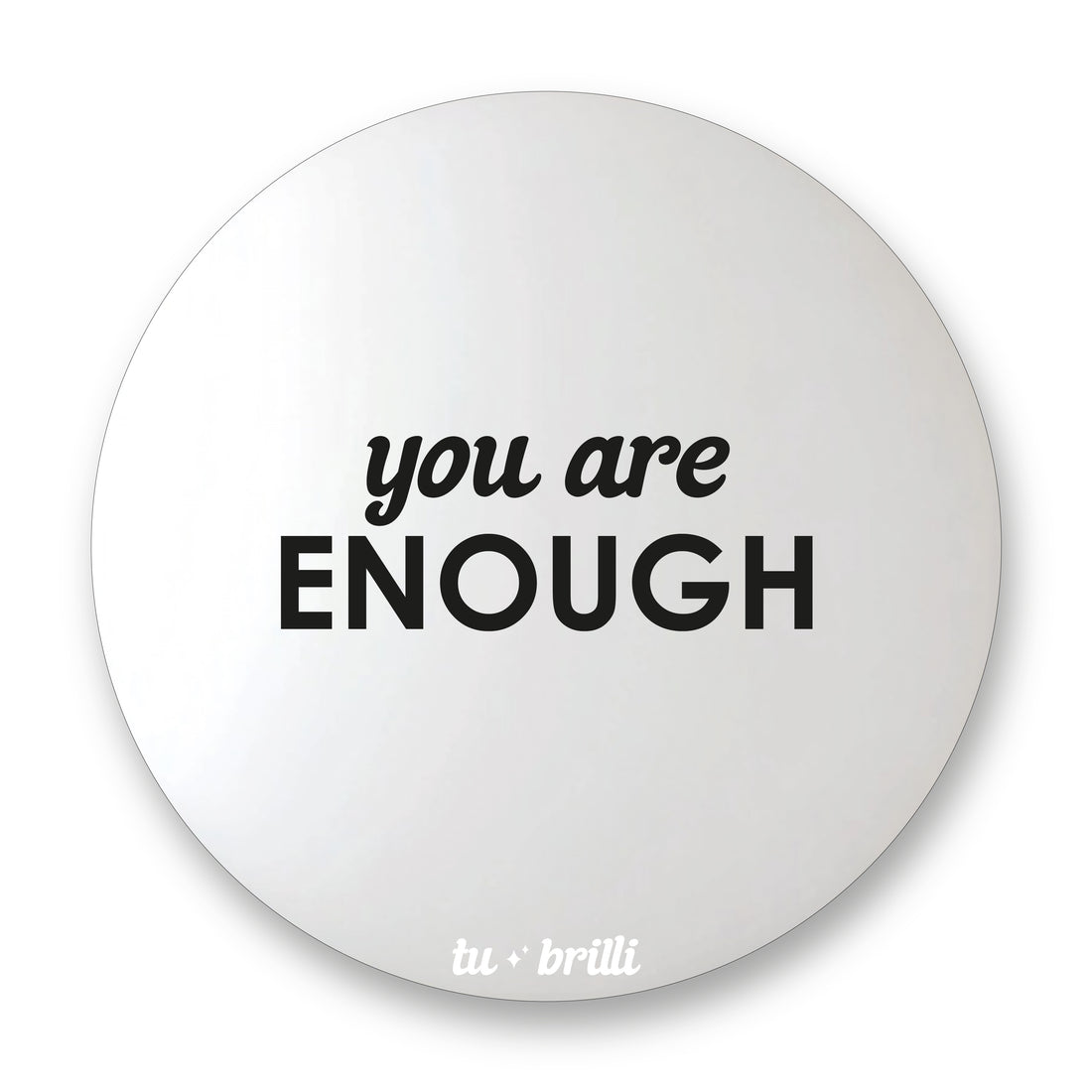 YOU ARE ENOUGH | Sparkle Mirror