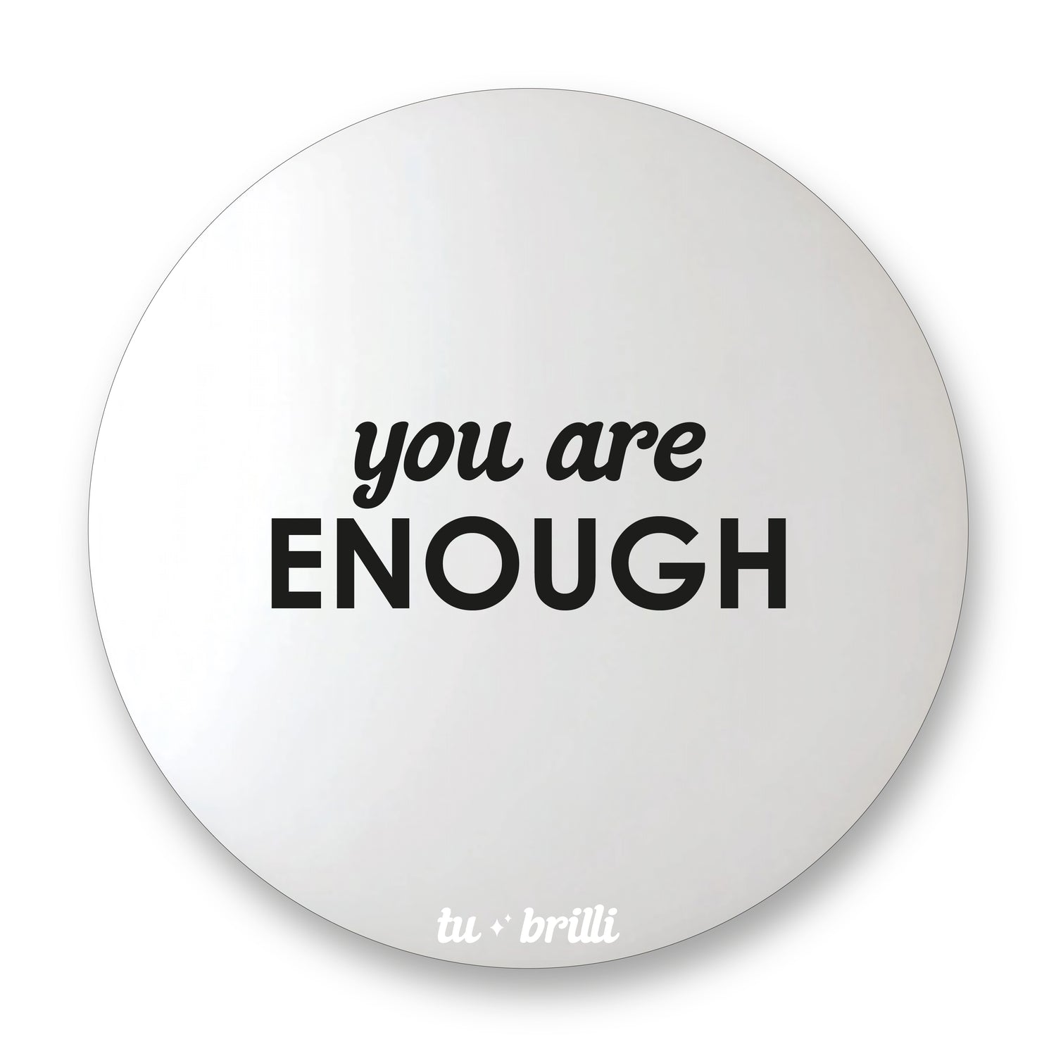 YOU ARE ENOUGH | Sparkle Mirror