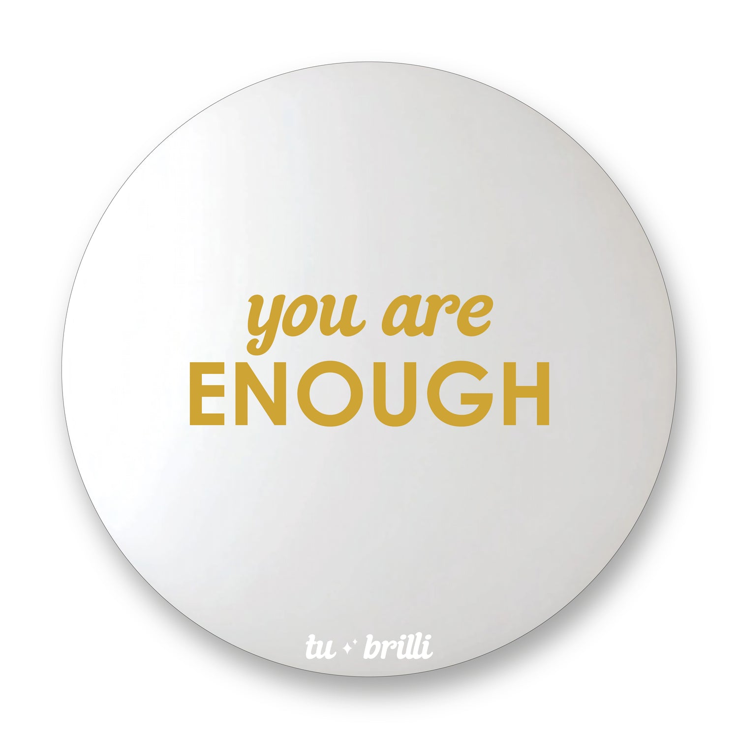 YOU ARE ENOUGH | Sparkle Mirror