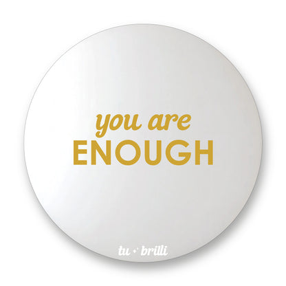 YOU ARE ENOUGH | Sparkle Mirror