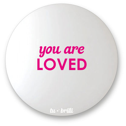 YOU ARE LOVED | Sparkle Mirror