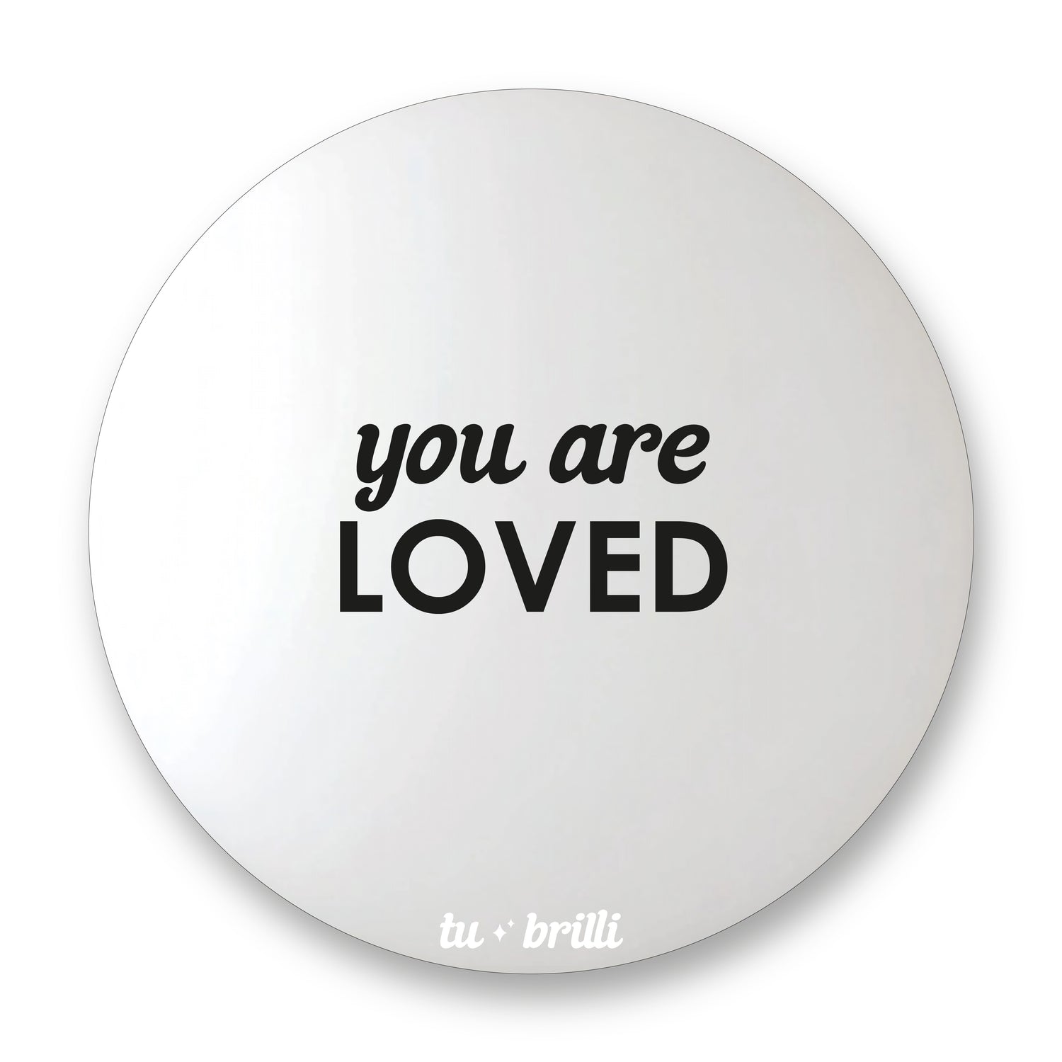 YOU ARE LOVED | Sparkle Mirror