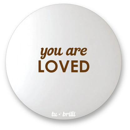 YOU ARE LOVED | Sparkle Mirror