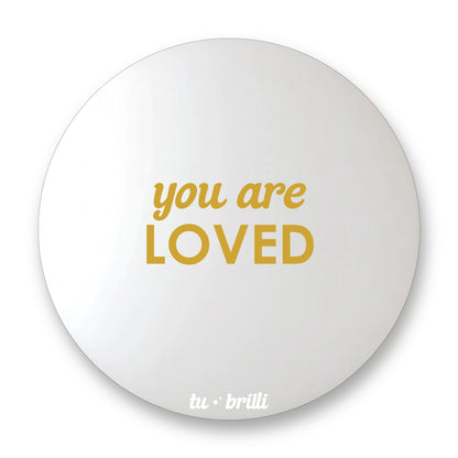 YOU ARE LOVED | Sparkle Mirror