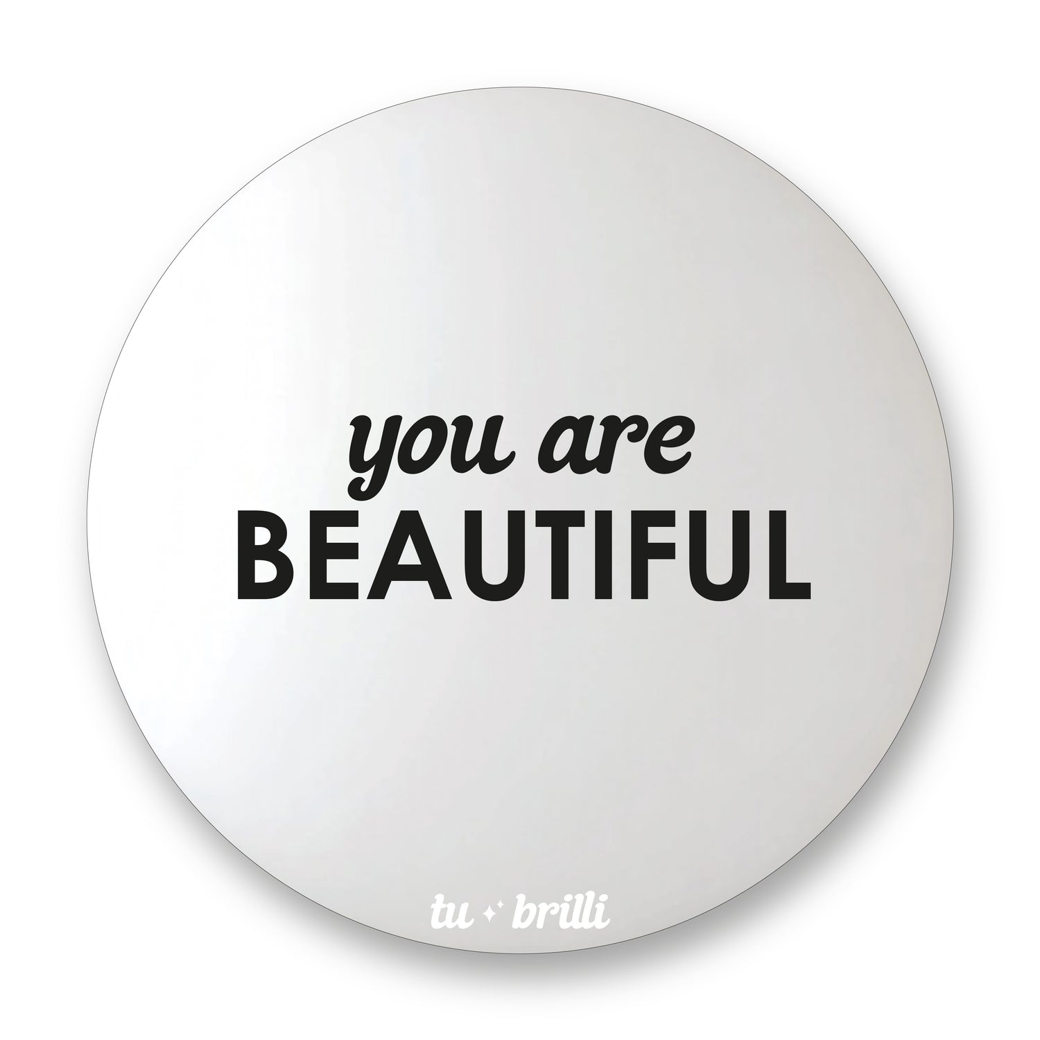 YOU ARE BEAUTIFUL | Sparkle Mirror